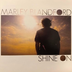 Marley Blandford的專輯Shine On