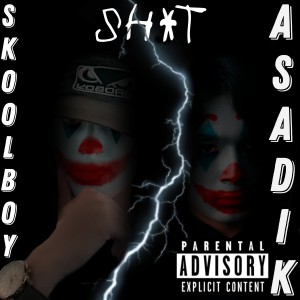 ดาวน์โหลดและฟังเพลง **** (feat. Asadik) พร้อมเนื้อเพลงจาก Skool Boy