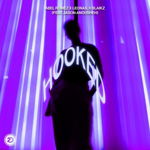 Listen to Hooked song with lyrics from Abel Romez