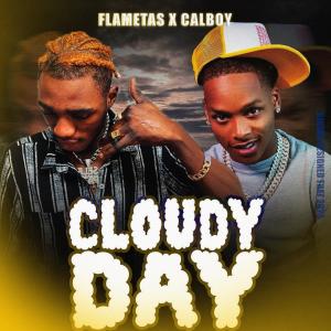 Flametas Torboy的专辑Cloudy Day(& Calboy) (Explicit)