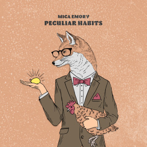 Mica Emory的專輯Peculiar Habits