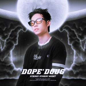 ดาวน์โหลดและฟังเพลง Starry Night พร้อมเนื้อเพลงจาก Dope'Doug
