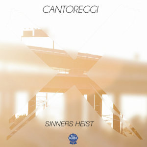 Cantoreggi的專輯Sinners Heist