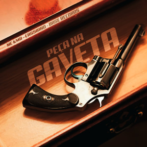 Listen to Peça Na Gaveta song with lyrics from MC KMR