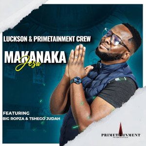收听Luckson的Makanaka Jesu歌词歌曲