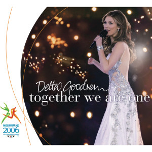 收聽Delta Goodrem的Together We Are One (Radio Mix)歌詞歌曲