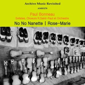 Paul Bonneau的專輯No No Nanette / Rose-Marie