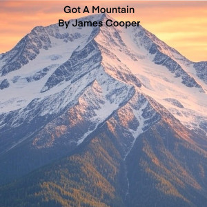 James Cooper的专辑Got a Mountain