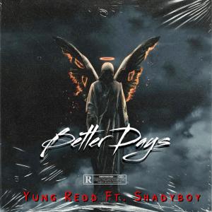 Yung Redd的專輯BETTA DAYS (Explicit)