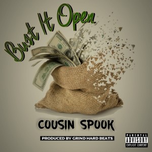 收听Cousin Spook的Bust It Open (Explicit)歌词歌曲