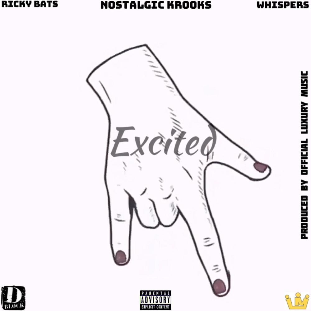 Excited (feat. Ricky Bats & Whispers) (Explicit)