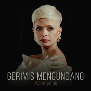 Jaclyn Victor的专辑Gerimis Mengundang