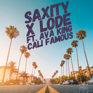 收聽Saxity的Cali Famous (feat. Ava King)歌詞歌曲
