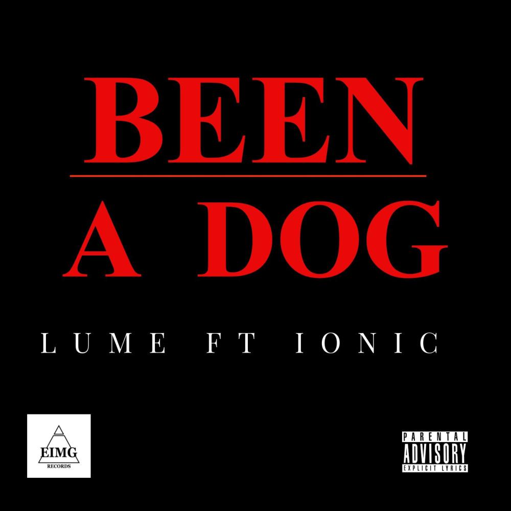 BEEN A DOG (feat. IONIC) (Explicit)