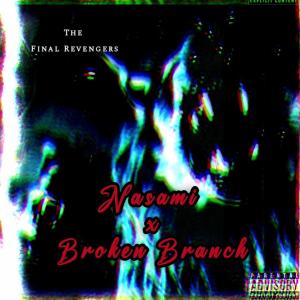 Broken Branch的專輯The Final Revengers (Explicit)