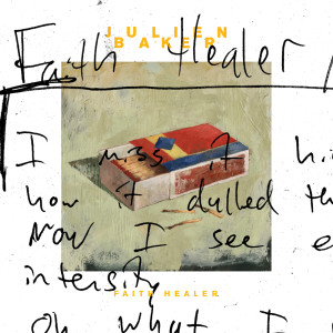 ดาวน์โหลดและฟังเพลง Faith Healer พร้อมเนื้อเพลงจาก Julien Baker