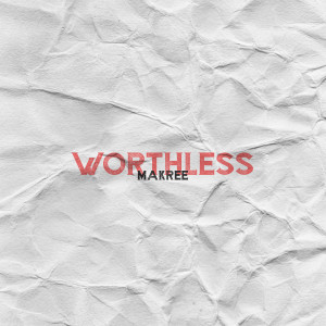 Album Worthless from Makree
