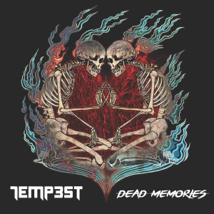 Listen to Dead Memories (Explicit) song with lyrics from Tempest