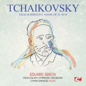 收聽Moscow RTV Symphony Orchestra的Valse-Scherzo in C Major, Op. 34, TH 58歌詞歌曲