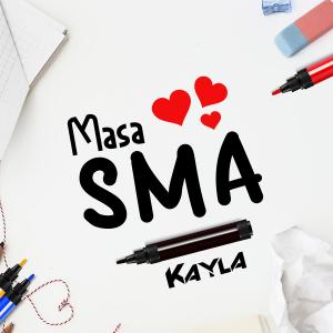 Masa SMA dari Kayla