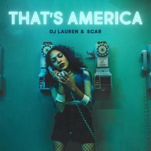 ดาวน์โหลดและฟังเพลง That's America พร้อมเนื้อเพลงจาก DJ Lauren