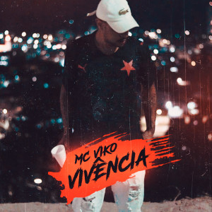 ดาวน์โหลดและฟังเพลง Vivência พร้อมเนื้อเพลงจาก Mc Viko