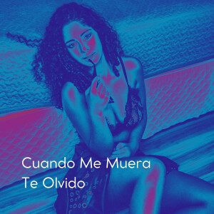 อัลบัม Cuando Me Muera Te Olvido ศิลปิน Latin Gang