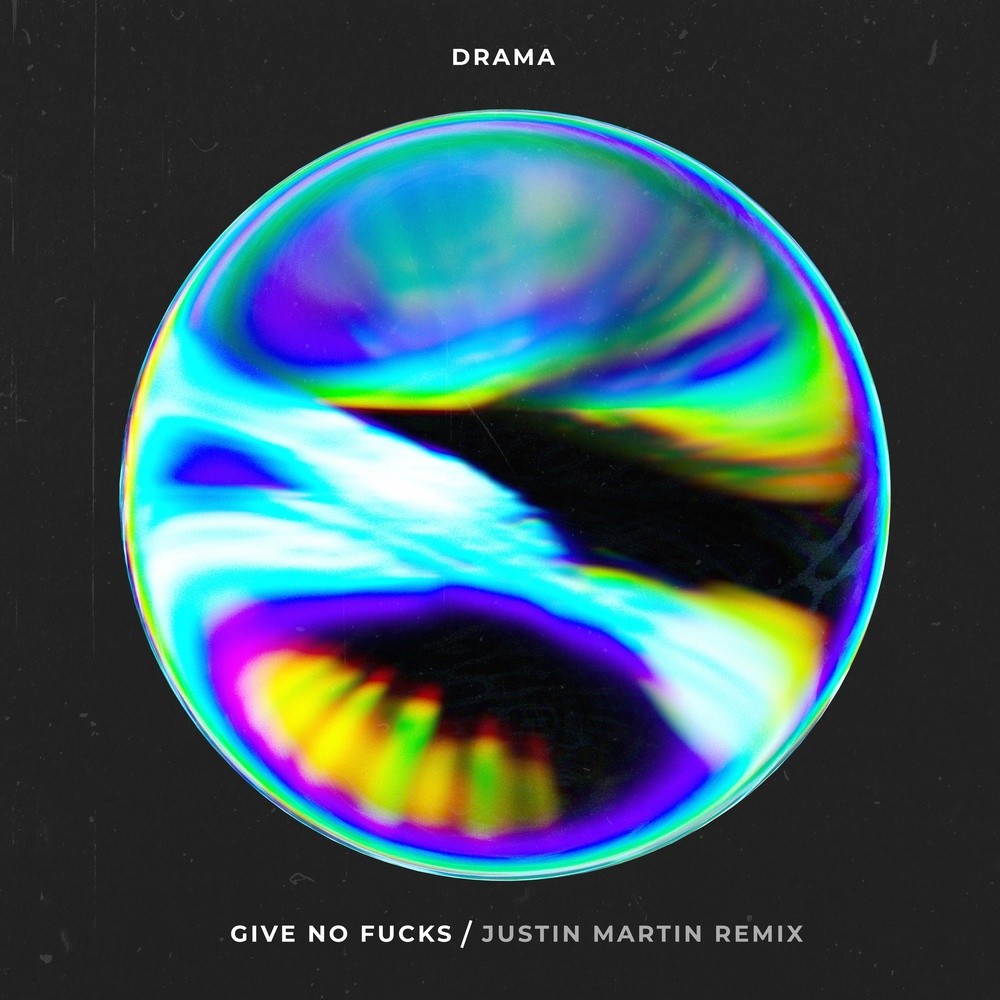 Give No Fucks - Justin Martin Remix(Explicit)