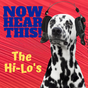 Album Now Hear This from The Hi-Lo's