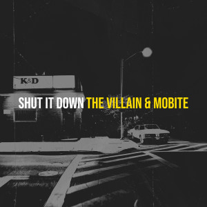 อัลบัม Shut It Down ศิลปิน The Villain
