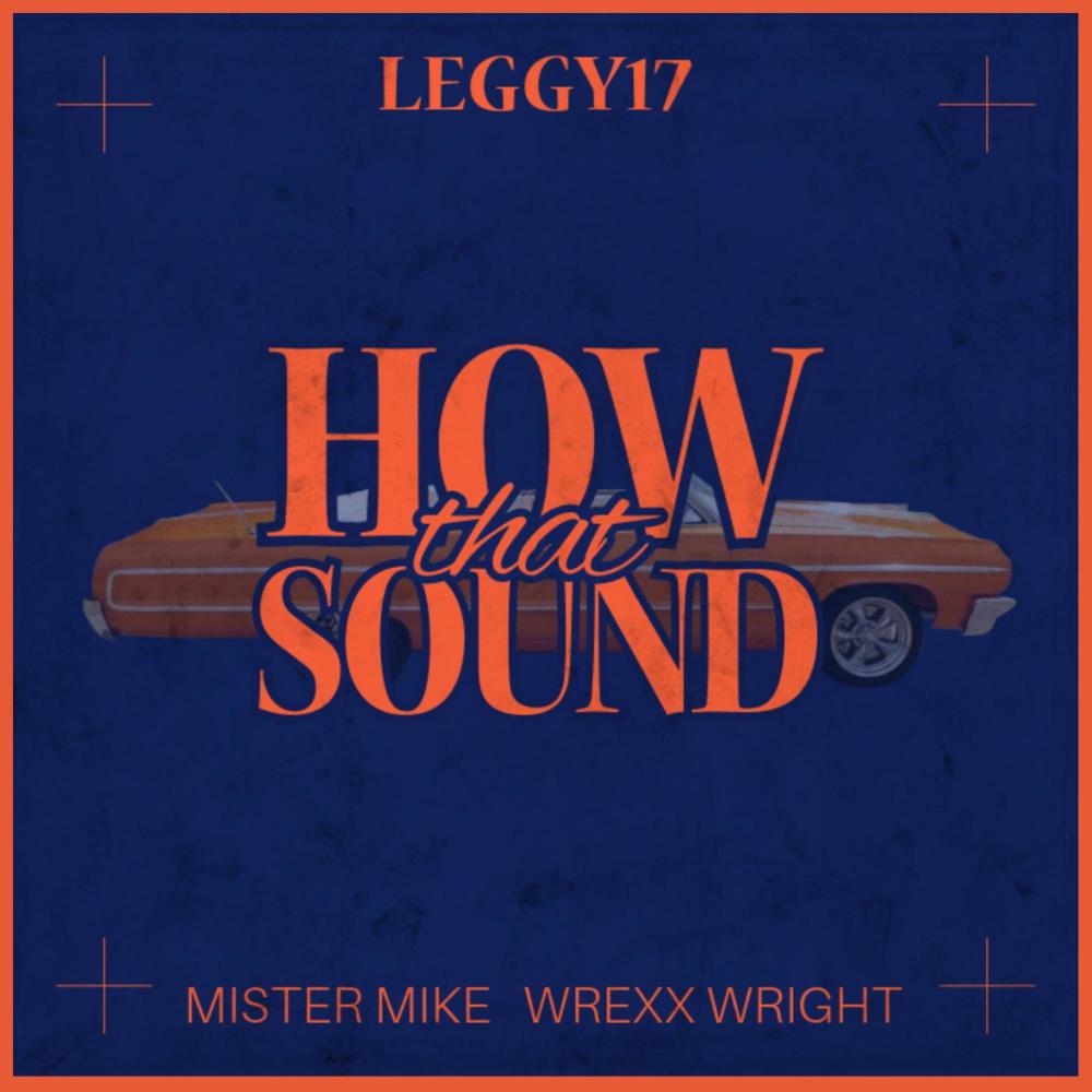 How that Sound (feat. Mister Mike & Wrexx Wright) (Explicit)
