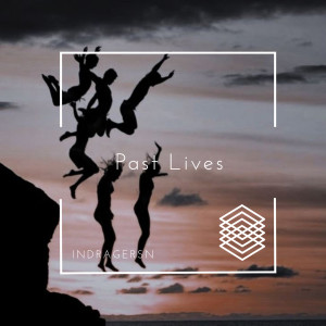 ดาวน์โหลดและฟังเพลง Past Lives พร้อมเนื้อเพลงจาก INDRAGERSN