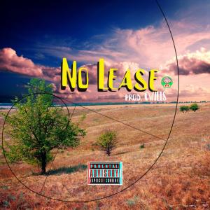 Robby RA'$hu的專輯No lease (feat. C Wills) (Explicit)