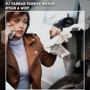 Dengarkan Dj Tabrak Tabrak Masuk lagu dari Ryan A WDF dengan lirik