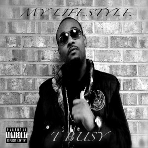 收聽T Busy的My Lifestyle歌詞歌曲