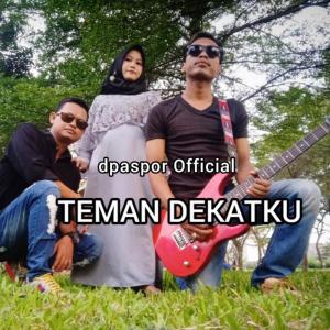 Dengarkan Teman Dekatku lagu dari dpaspor official dengan lirik