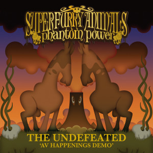 Super Furry Animals的專輯The Undefeated (AV Happenings Demo, Chwefror 2002)