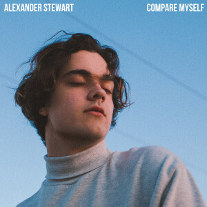 อัลบัม Compare Myself (Explicit) ศิลปิน Alexander Stewart
