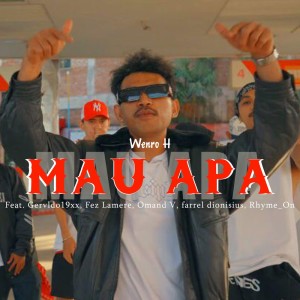 Mau Apa (Explicit) dari Wenro H