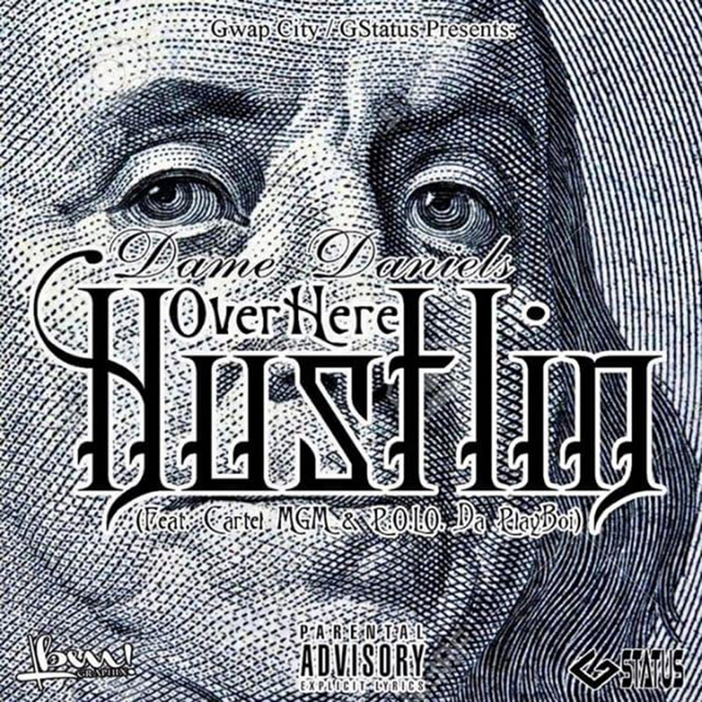 Over here HUSTLIN