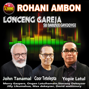 Dengarkan lagu Lonceng Gareja Su Babunyi (Lonceng Gereja Sudah Berbunyi) (Explicit) (Lonceng Gereja Sudah Berbunyi|Explicit) nyanyian John Tanamal dengan lirik