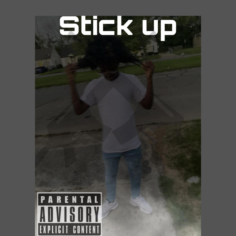 Stick Up (Explicit)