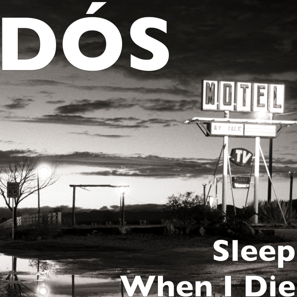 Sleep When I Die
