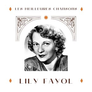 Lily fayol - les meilleures chansons