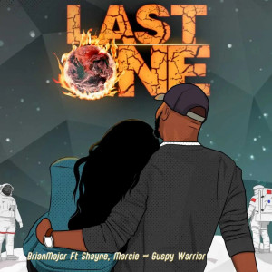 ดาวน์โหลดและฟังเพลง Last One พร้อมเนื้อเพลงจาก BrianMajor