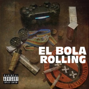 Album ROLLING (Explicit) from El Bola