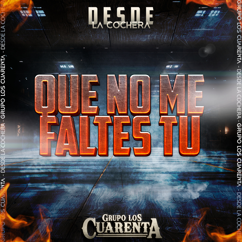 Que no me faltes tu