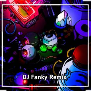 收聽Dj Fanky Remix的Dj You broke X Aku pilih mama muda歌詞歌曲
