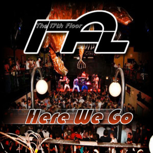 ดาวน์โหลดและฟังเพลง Here We Go พร้อมเนื้อเพลงจาก 17th Floor