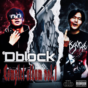 Album Dblock Complete Album VOL.1 (Explicit) from DB hazard